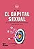 El capital sexual by Na Pai