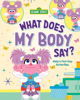 What Does My Body Say? (Everyday Feelings with Sesame Street)