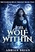 The Wolf Within by Adrian Brain