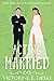 Acting Married (Married, #5)