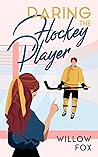 Daring the Hockey Player (Ice Dragons Hockey #2)