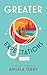 Greater Expectations by Angela  Terry