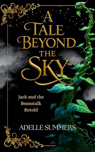 A Tale Beyond the Sky: Jack and the Beanstalk Retold (Fairy Tales of Westhaven)