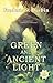 A Green and Ancient Light: ...