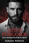 VOTOS PERIGOSOS: ...