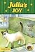 Julia's Joy: A Story of Joy...