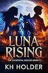 Luna Rising: The ...