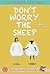 Don't Worry the Sheep by Catherine Castoro