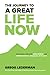The Journey to a Great Life...