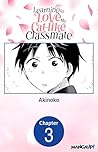 Learning to Love My Cat-like Classmate #003 (Learning to Love My Cat-like Classmate CHAPTER SERIALS Book 3)