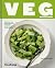 Veg Everything by Tanya Sichynsky