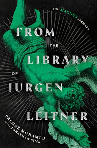 From the Library of Jurgen Leitner (The Magnus Archives)