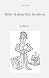 Ritter Ralf zu Drachselstein: Gedichte (German Edition)