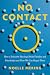 No Contact: How a Seductive Ideology Broke Families and Friendships and How We Can Repair Them