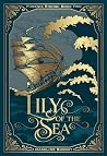 Lily of the Sea: ...