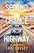 Second Chance Highway by Lori Keesey
