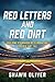 Red Letters and Red Dirt: Building Standards by Eliminating the Red Dirt Tax