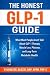 The Honest Glp-1 Guide: Wha...