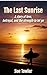 The Last Sunrise: A story o...