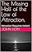 The Missing Half of the Law of Attraction.: Attraction Requires Action!