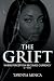 The Grift: Book 1: Where Perception Becomes Currency (Recalibration)