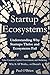 Startup Ecosystems: Underst...