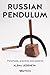 Russian Pendulum: Paradoxes, Practices and Patterns