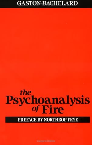 The Psychoanalysis of Fire