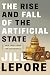 The Rise and Fall of the Artificial State