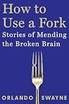 How to Use a Fork...