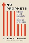 No Prophets: The ...