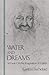 Water and Dreams by Gaston Bachelard