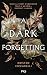A Dark Forgetting (édition en français) (French Edition)