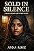 Sold in Silence: A Banglade...