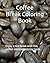 Coffee Coloring Book