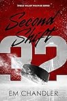 Second Shift by E.M.  Chandler