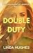 Double Duty: A Melinda Malone Spy Adventure
