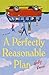 A Perfectly Reasonable Plan: A Novel