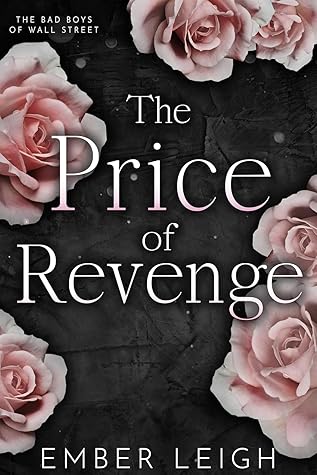 The Price of Revenge (The Bad Boys of Wall Street #2)