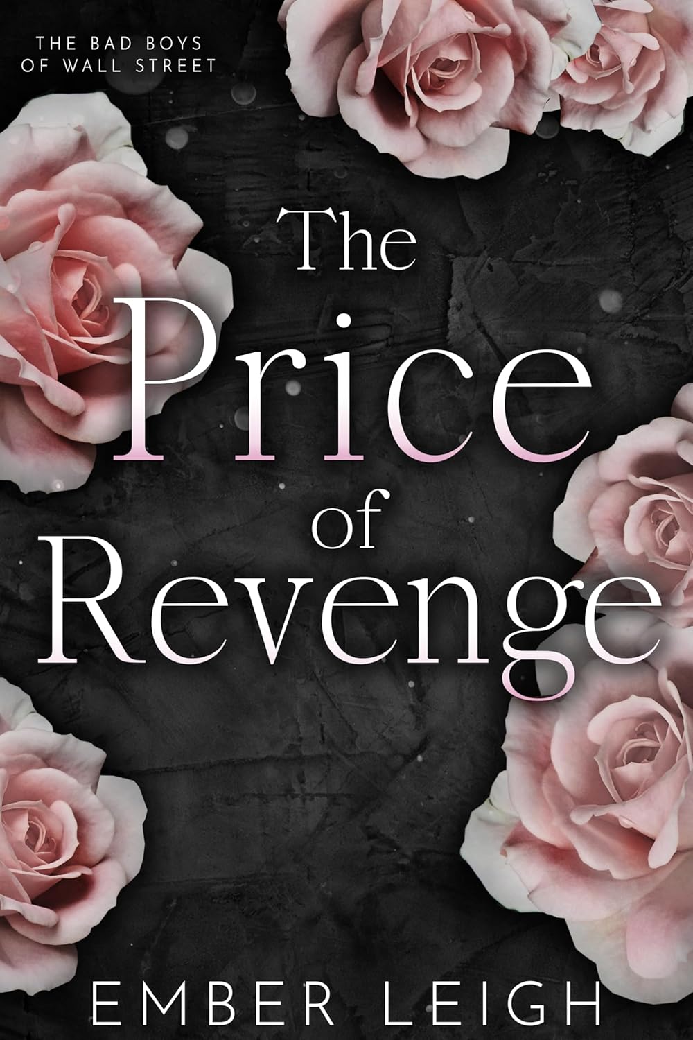 The Price of Revenge (The Bad Boys of Wall Street #2)