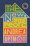 The New People by Andrea Uptmor