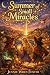 Summer of Small Miracles: T...