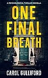 One Final Breath by Carol Gulliford