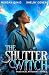 The Shutter Witch: Practica...