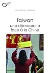 Taiwan : une démocratie face à la Chine