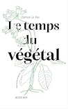 Le temps du végétal
