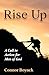 Rise Up: A Call to Action for Men of God