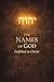 The Names of God: FulFilled in Christ