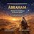 Abraham: The Journey of Fai...