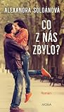 Co z nás zbylo?
